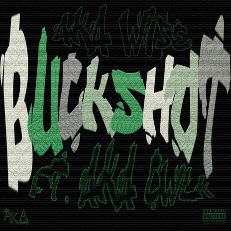 BUCKSHOT | Boomplay Music