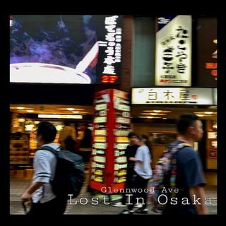 Lost In Osaka (With you) lyrics | Boomplay Music