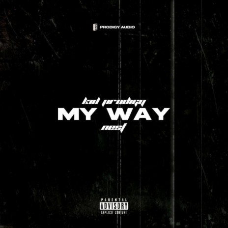 My Way ft. Nest | Boomplay Music