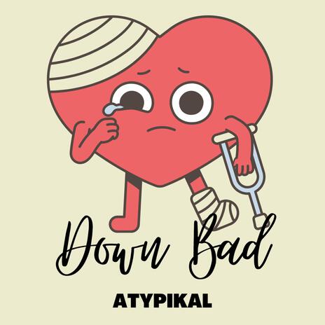 Down Bad (Neo Soul Version) | Boomplay Music