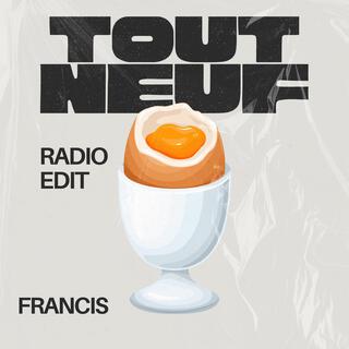 Tout Neuf (Radio Edit)