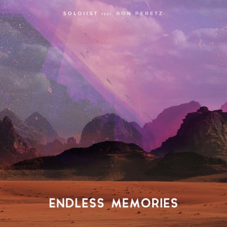 Endless Memories ft. רון פרץ | Boomplay Music