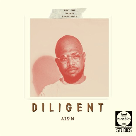 Diligent ft. The Groove Experience | Boomplay Music