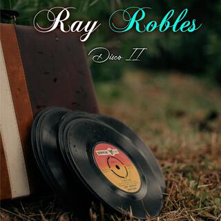 Ray Robles Himnos del Ayer (Disco II)