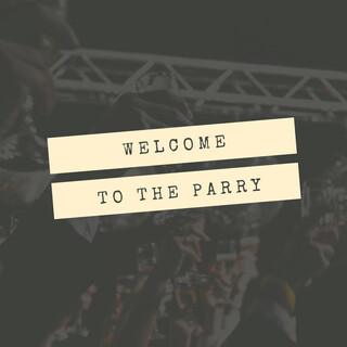 Welcome To The Parry