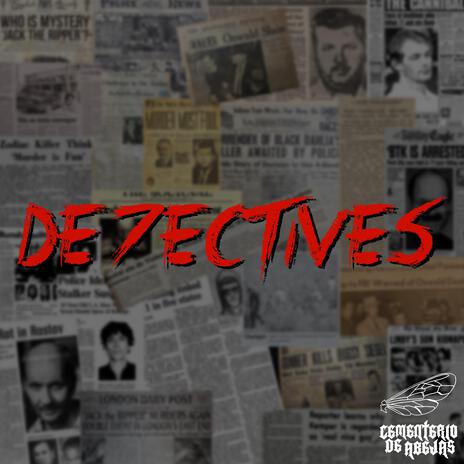 De7ectives | Boomplay Music