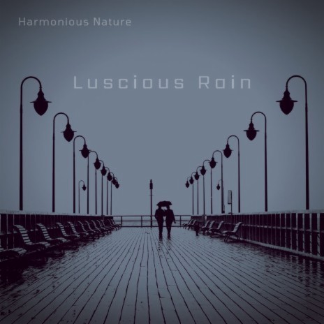 Luscious Rain | Boomplay Music