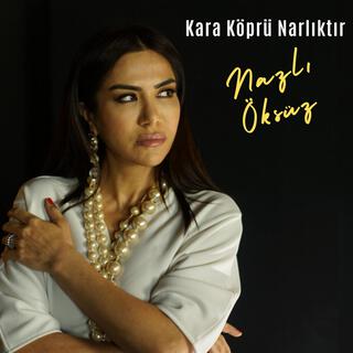 Kara Köprü Narlıktır lyrics | Boomplay Music