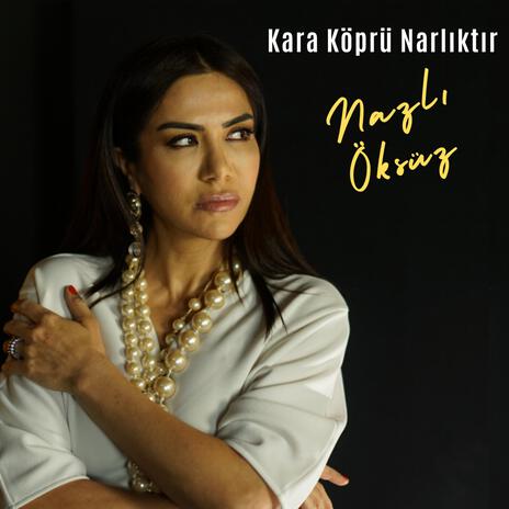 Kara Köprü Narlıktır | Boomplay Music