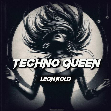 Techno Queen | Boomplay Music