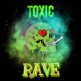 Toxic Rave