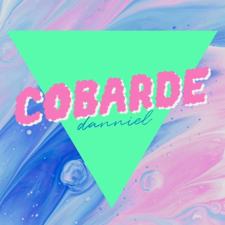 Cobarde | Boomplay Music