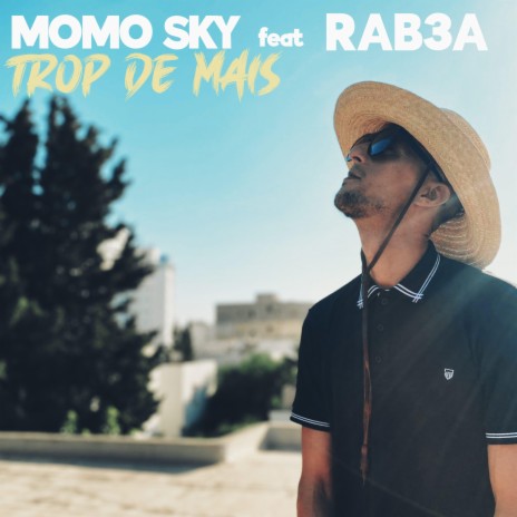 TROP DE MAIS ft. RAB3A | Boomplay Music