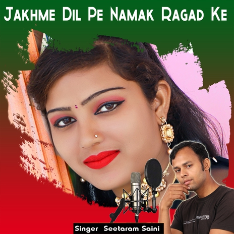 Jakhme Dil Pe Namak Ragad Ke | Boomplay Music