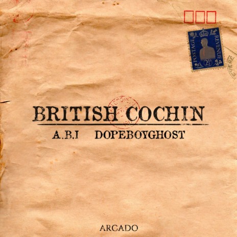 British Cochin ft. A.B.I & Dopeboyghost | Boomplay Music