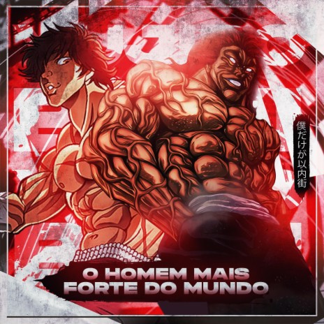 O Homem Mais Forte do Mundo: Baki & Yujiro | Boomplay Music