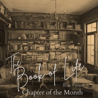 The Book of Life - Chapter of the Month