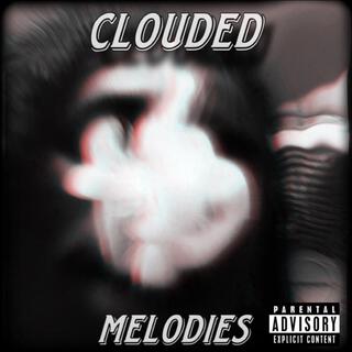 Clouded Melodies