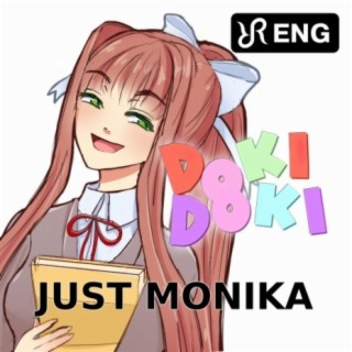 Just Monika (Doki Doki Literature Club Song)