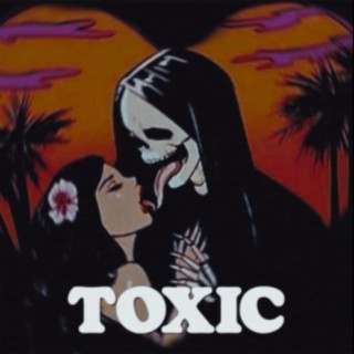 Toxic