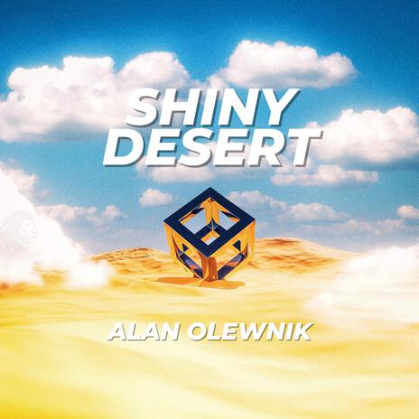 Shiny Desert | Boomplay Music