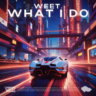 What I Do lyrics | Boomplay Music