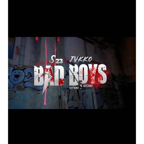 Bad boys ft. JVKKO | Boomplay Music