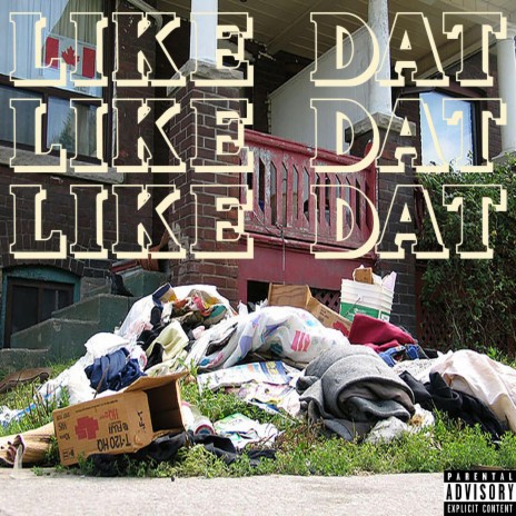 Like Dat | Boomplay Music