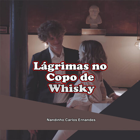 Lágrimas no Copo de Whisky | Boomplay Music