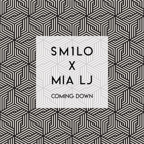 Coming Down ft. SM1LO