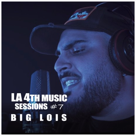 Big Lois: La4thMusic Sessions #7 ft. La4thMusic | Boomplay Music