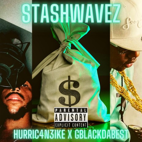 StashWavez ft. GBlackDaBest | Boomplay Music