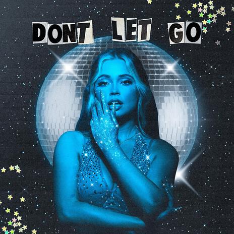 Don't Let Go | Boomplay Music