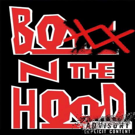 Boxx N The Hood | Boomplay Music