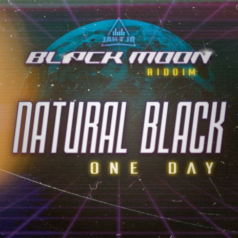 Black Moon Riddim (One Day) ft. JAH T JR | Boomplay Music