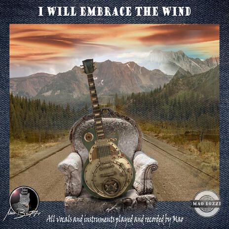 I will embrace the wind | Boomplay Music