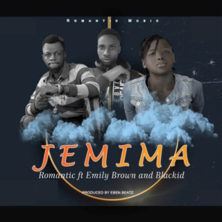 Jemima ft. Emily Brown & Blackid lyrics | Boomplay Music