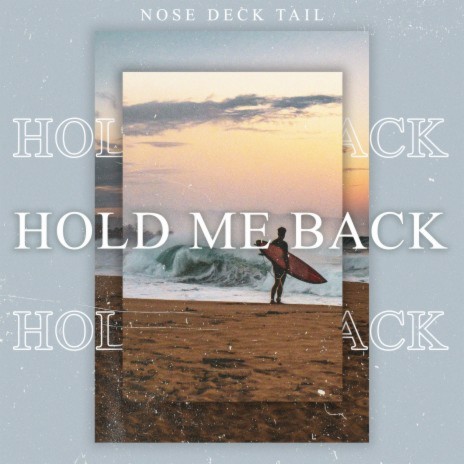 Hold Me Back | Boomplay Music