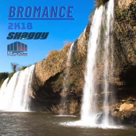 Bromance (2k18 Remix) ft. Marc Mysterio | Boomplay Music