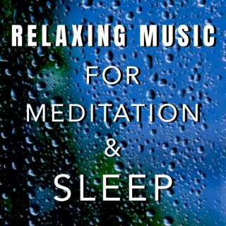 Relaxing Music For Meditation And Sleep