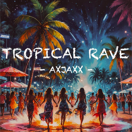 Tropical Rave