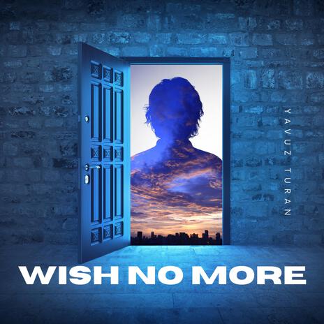 Wish No More | Boomplay Music