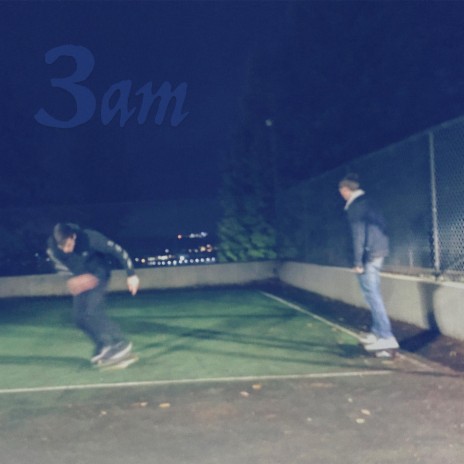 3am | Boomplay Music