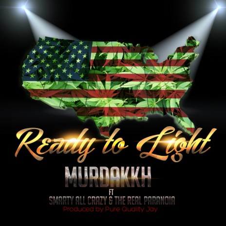 Ready To Light ft. Smarty All Crazy & The Real Paranoya | Boomplay Music