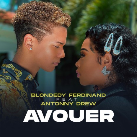 Avouer ft. Antonny Drew | Boomplay Music