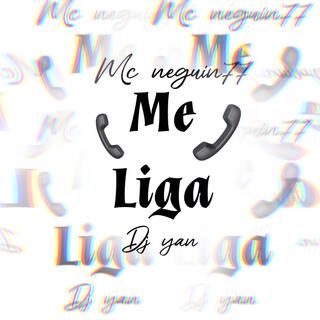 Me liga