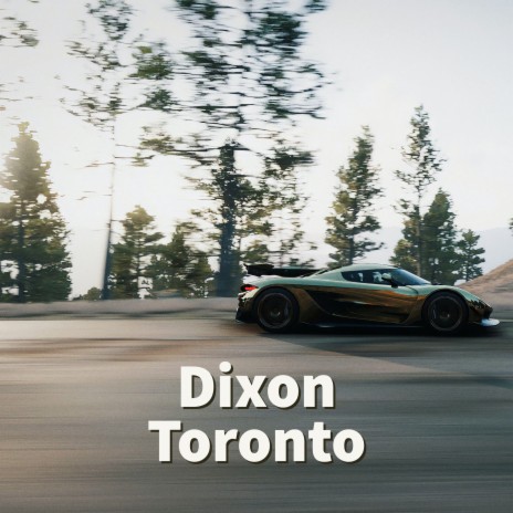 Dixon Toronto | Boomplay Music