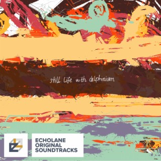 Still Life with Delphinium (Original Game Soundtrack)