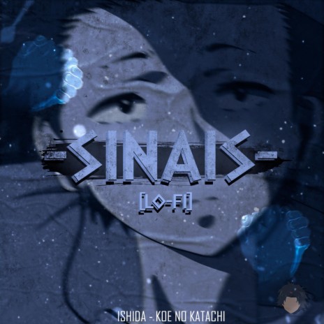 Sinais: Ishida (Koe No Katachi) | Boomplay Music