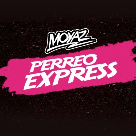 Perreo Express | Boomplay Music